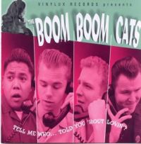 Boom Boom Cats - Tell Me Who...Told You 'Bout Lovin?