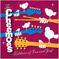Cheemoes - Soldiers Of Fun And Joy!