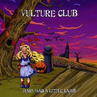 Vulture Club - Mary Had A Little Lamb