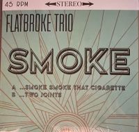 Flatbroke Trio - Smoke