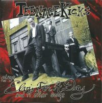 Teenage Kicks - Elvis For A Day