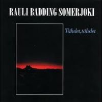 Rauli Badding Somerjoki - Tähdet Tähdet