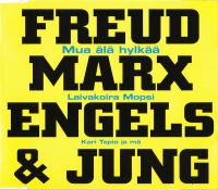 Freud Marx Engels & Jung - Mua Älä Hylkää