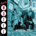 Whistle Bait - Bait's Motel