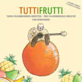 Turun Filharmoninen Orkesteri - Tuttifrutti