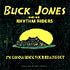 Buck Jones And His Rhythm Riders - I'm Gonna Rock Your Brains Out
