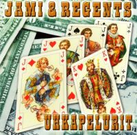 Jami & Regents - Uhkapelurit