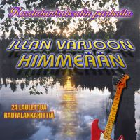 VA: - Illan Varjoon Himmeään