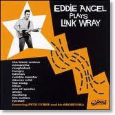Eddie Angel - Plays Link Wray