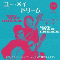 5.6.7.8's - You May Dream / Batman Theme