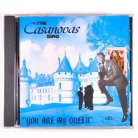 Casanovas - Sing You Are My Queen