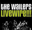 Wailers - Livewire