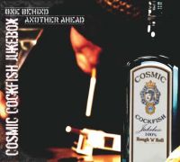 Cosmic Cockfish Jukebox - One Behind Another Ahead