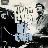 Elvis Presley - Off Camera Sampler