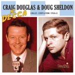 Craig Douglas & Doug Sheldon - At Decca - Singles Compilations 1958-1963
