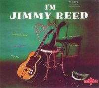 Jimmy Reed - I'm Jimmy Reed