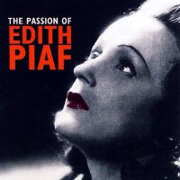 Edith Piaf - The Passion Of 2CD