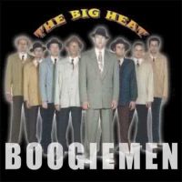 Big Heat - Boogiemen