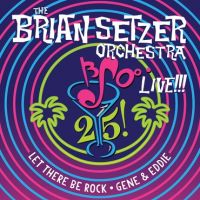 Brian Setzer Ocrchestra - 25! - Live