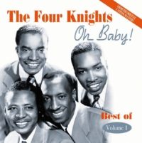 Four Knights - Oh Baby ! Vol. 1 1951-1954