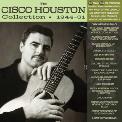 Cisco Houston - The Cisco Houston Collection 5CD 1944-1961