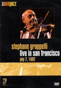 Stephane Grappelli - Live In San Francisco July 7, 1982