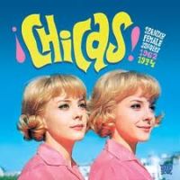 VA: - Chicas ! Spanish Female Singers 1962-1974
