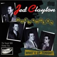 Jed Clayton and The Rockabouts - What's Up Tonight