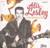 Alis Lesley - He Will Come Back To Me