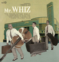 Mr. Whiz - I Wanna Go