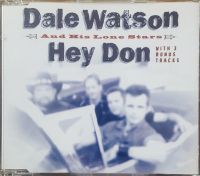 Dale Watson And His Lone Stars - Hey Don CDEP