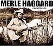 Merle Haggard - If I Could Only Fly