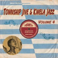 VA: - Township Jive & Kwela Jazz Volume 4