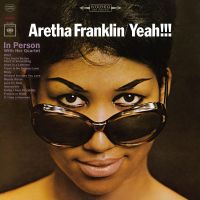 Aretha Franklin - Yeah !!!
