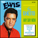 Elvis Presley - In The Ghetto / Any Day Now