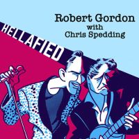 Robert Gordon with Chris Spedding - Hellafied