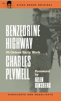 Charles Plymell - Benzedrine Highway