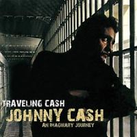 Johnny Cash - Traveling Cash - An Imaginary Journey