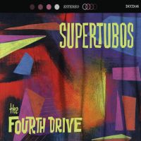 Supertubos - The Fourth Drive