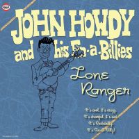 John Howdy And His Fin-A-Billies - Lone Ranger 10" + CD