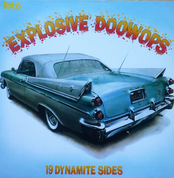 VA: - Explosive Doowops Vol. 6