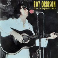 Roy Orbison - Live In England 1975