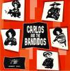 Carlos And The Bandidos - Angel With Dirty Wings EP