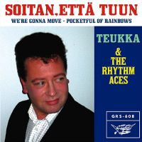 Teukka & The Rhythm Aces - Soitan, Että Tuun CDEP