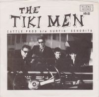 Tiki Men - Cattle Prod / Surfin' Senorita