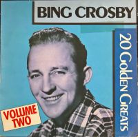 Bing Crosby - 20 Golden Greats Vol. 2