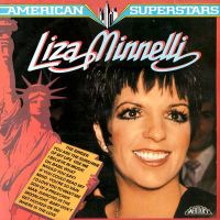 Liza Minnelli - American Superstar