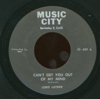 Lord Luther / Al Lewis And The Modernistics - Can't Get You Out Of My Mind / What Will The Outcome Be
