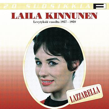 Laila Kinnunen - Lazzarella 20 Suosikkia
