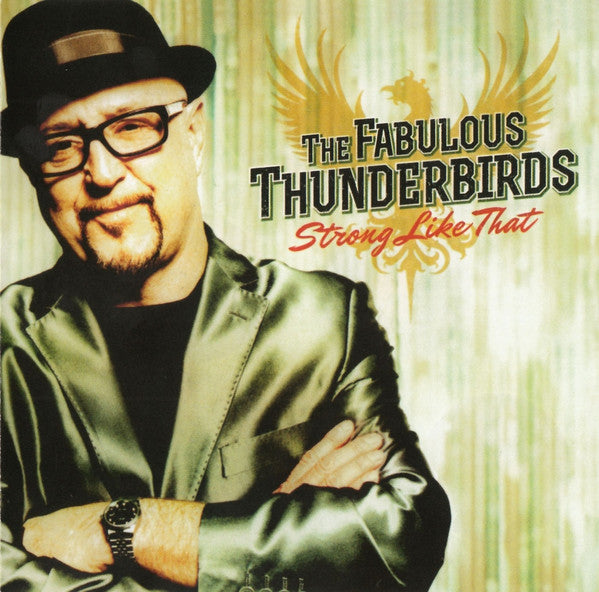 Fabulous Thunderbirds: Strong Like That